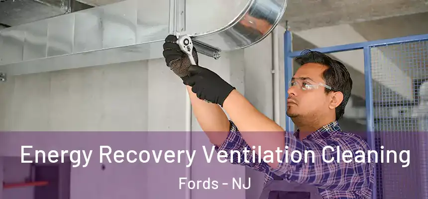 Energy Recovery Ventilation Cleaning Fords - NJ