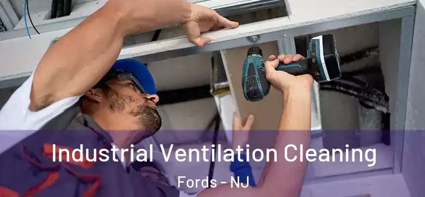 Industrial Ventilation Cleaning Fords - NJ